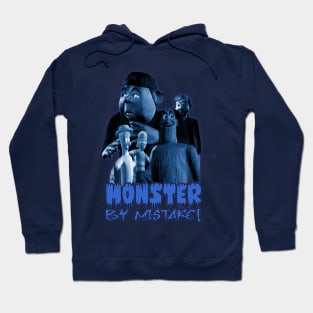 Monster By Mistake Hoodie